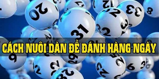 Bí kíp lập dàn đề đánh hàng ngày bạn cần phải biết